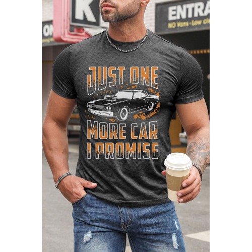 Gray Just One More Car I Promise Funny Gift Tee for Men Gray Just One More Car I Promise Funny Gift Tee for Men